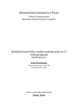 Rychlostní Kanoistika, Analýza Techniky Jízdy Na C1 (Videoprogram) Bakalářská Práce