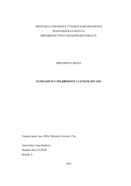 Jihočeská Univerzita V Českých Budějovicích Pedagogická Fakulta Historický Ústav Filozofické Fakulty Diplomová Práce