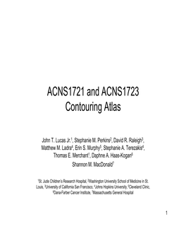 ACNS1721 and ACNS1723 Contouring Atlas