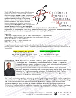 Randall Tweed, D.M.A., Music Director, Has Been Conducting Opera, Symphony, and Chorus Throughout Southern and Baja California Since Joining the Music Faculty in 1986