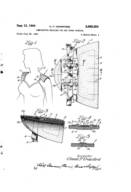 Sept- 21, 1954 C. F. CRAWFORD 2,689,350 COMBINATION SHOULDER PAD and Srrap CUSHION Filed July 2E, 1951 2 Sheets-Sheet I