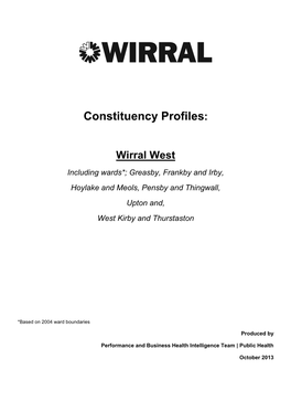 Constituency Profiles: Wirral West Including Wards*; Greasby, Frankby