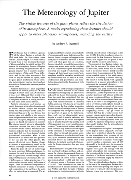 The Meteorology of Jupiter the Visible Features of the Giant Planet Reflect the Circulation of Its Atmosphere