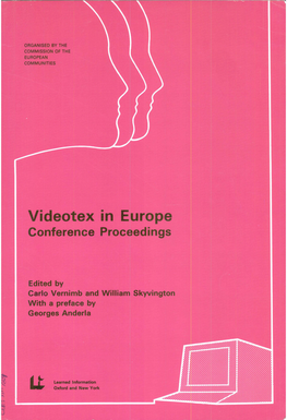 Videotex in Europe Conference Proce!Edings