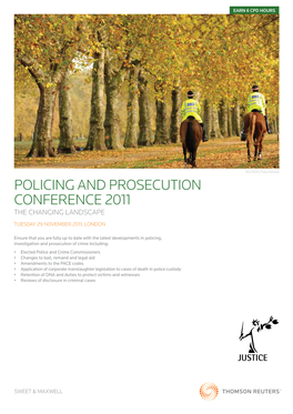 Policing and Prosecution Conference 2011 the Changing Landscape Tuesday 29 November 2011, London