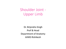 Shoulder Joint - Upper Limb