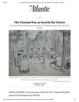 The Vietnam War, As Seen by the Victors How the North Vietnamese Remember the Conflict 40 Years After the Fall of Saigon