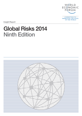 Global Risks 2014 Ninth Edition Global Risks 2014, Ninth Edition Is Published by the World Economic Forum