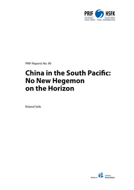 China in the South Pacific: No New Hegemon on the Horizon