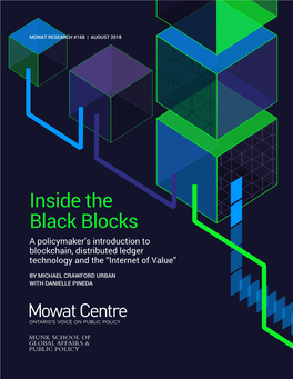 Inside the Black Blocks a Policymaker’S Introduction to Blockchain, Distributed Ledger Technology and the “Internet of Value”