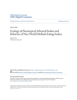 Ecology of Neotropical Arboreal Snakes and Behavior of New World Mollusk-Eating Snakes Julie M