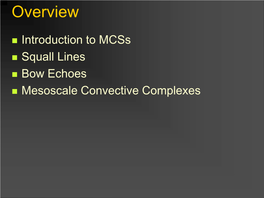 Mcss  Squall Lines  Bow Echoes  Mesoscale Convective Complexes