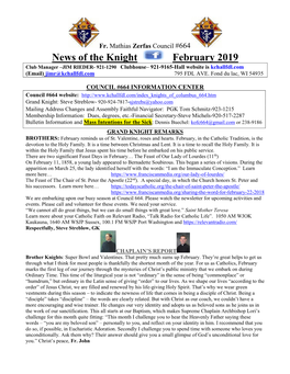 News of the Knight February 2019 Club Manager –JIM RIEDER- 921-1290 Clubhouse– 921-9165-Hall Website Is Kchallfdl.Com (Email) Jimr@Kchallfdl.Com 795 FDL AVE