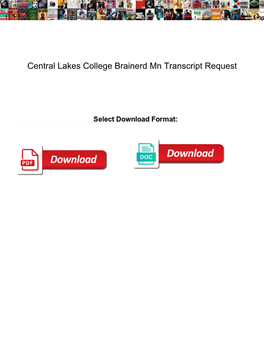 Central Lakes College Brainerd Mn Transcript Request