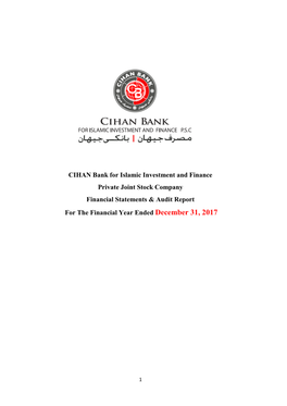 CIHAN Bank for Islamic Investment and Finance Private Joint Stock Company Financial Statements & Audit Report for the Financial Year Ended December 31, 2017