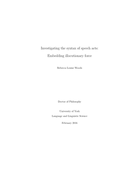 Investigating the Syntax of Speech Acts: Embedding Illocutionary Force