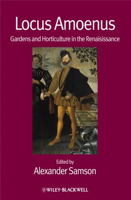 Gardens and Horticulture in the Renaissance Edited by Alexander Samson