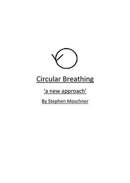 Circular Breathing ‘A New Approach’ by Stephen Moschner