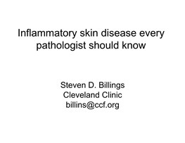 Inflammatory Skin Disease Every Pathologist Should Know