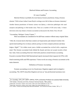 Sherlock Holmes and Forensic Accounting D. Larry Crumbley “Accounting +Intrigue= Lenny Cramer.”2 Most Accountants Are Consid