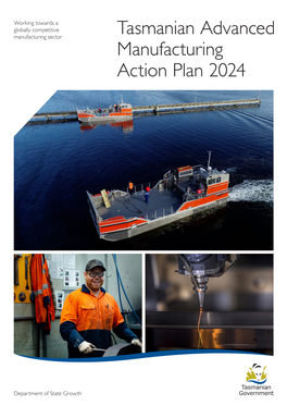 Tasmanian Advanced Manufacturing Action Plan 2024