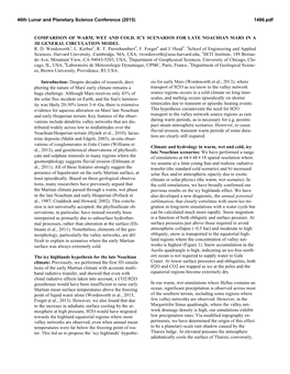 Comparison of Warm, Wet and Cold, Icy Scenarios for Late Noachian Mars in a 3D General Circulation Model R