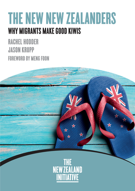 Why Migrants Make Good Kiwis Rachel Hodder Jason Krupp Rachel Hodder Jason Krupp