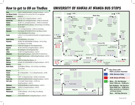 How to Get to UH on Thebus UNIVERSITY of HAWAII at MANOA BUS STOPS