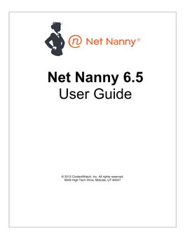 Net Nanny User Guide (PDF Format) Is Available from the Net Nanny Help Menu