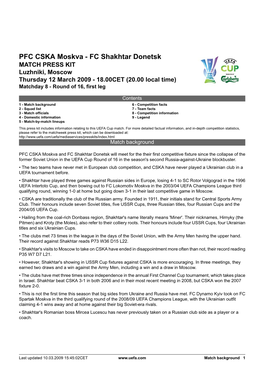 PFC CSKA Moskva - FC Shakhtar Donetsk MATCH PRESS KIT Luzhniki, Moscow Thursday 12 March 2009 - 18.00CET (20.00 Local Time) Matchday 8 - Round of 16, First Leg