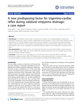 A New Predisposing Factor for Trigemino-Cardiac Reflex During Subdural Empyema Drainage