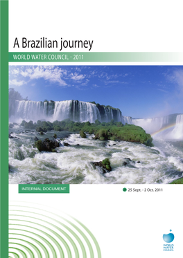 A Brazilian Journey WORLD WATER COUNCIL - 2011