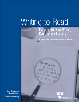 Writing to Read Evidence for How Writing Can Improve Reading