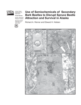 Use of Semiochemicals of Secondary Bark Beetles to Disrupt Spruce Beetle Attraction and Survival in Alaska