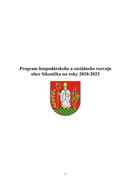 Program Hospodárskeho a Sociálneho Rozvoja Obce Sikenička Na Roky 2018-2023