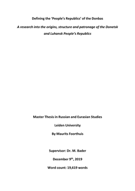 'People's Republics' of the Donbas a Research Into the Origins, Structure and Patronage of the Donetsk and Lu