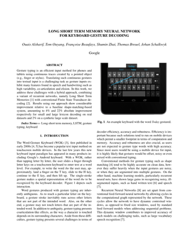 LONG SHORT TERM MEMORY NEURAL NETWORK for KEYBOARD GESTURE DECODING Ouais Alsharif, Tom Ouyang, Françoise Beaufays, Shumin Zhai