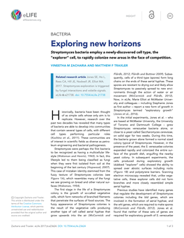 Exploring New Horizons Streptomyces Bacteria Employ a Newly-Discovered Cell Type, the "Explorer" Cell, to Rapidly Colonize New Areas in the Face of Competition