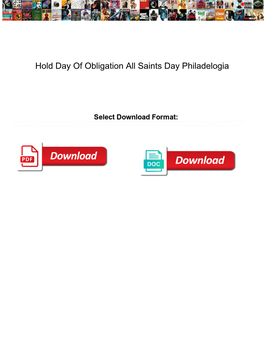 Hold Day of Obligation All Saints Day Philadelogia