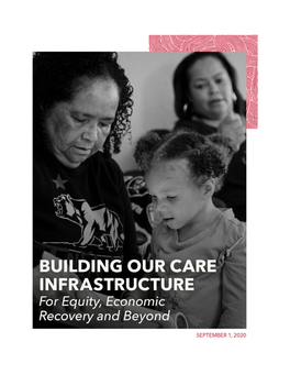 Building Our Care Infrastructure​ for Equity, Economic Recovery and Beyond ​