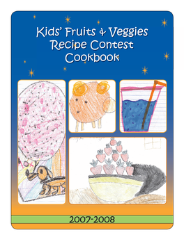 Kids' Fruits & Veggies Recipe Contest Cookbook