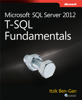 Microsoft® SQL Server ® 2012 T-SQL Fundamentals