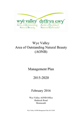 The Wye Valley AONB Joint Advisory Committee on Behalf of the Four Local Authorities, Under the Countryside and Rights of Way (Crow) Act 2000