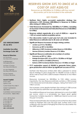 RESERVES GROW 33% to 2MOZ at a COST of JUST A$50/OZ Resources up 350,000Oz to 9.25Moz with Four Recent Discoveries Yet to Be Included in the Estimate