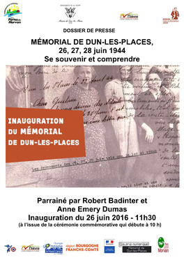 MÉMORIAL DE DUN-LES-PLACES, 26, 27, 28 Juin 1944 Se Souvenir Et Comprendre