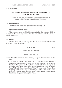 L.N. 204 of 2004 SCHEDULE of ROUTES (LONG WIN BUS
