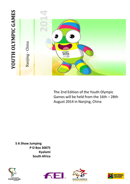 Youth Olympic Games Will Be Held from the 16Th – 28Th August 2014 in Nanjing, China