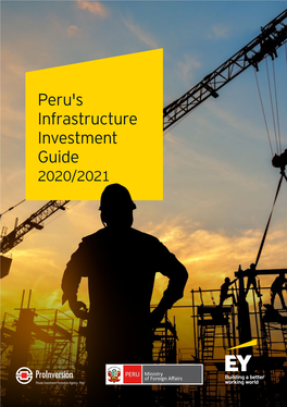Peru's Infrastructure Investment Guide 2020/2021 for a Comfortable Interactive Experience, We Recommend to Use the Adobe Acrobat App