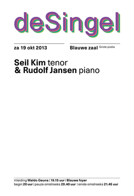Seil Kim Tenor & Rudolf Jansen Piano