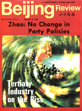 No Change in Party Policies Deng Xiaoping Yang Shaoming HIGHLIGHTS of the WEEK Review Vol., 30 NO